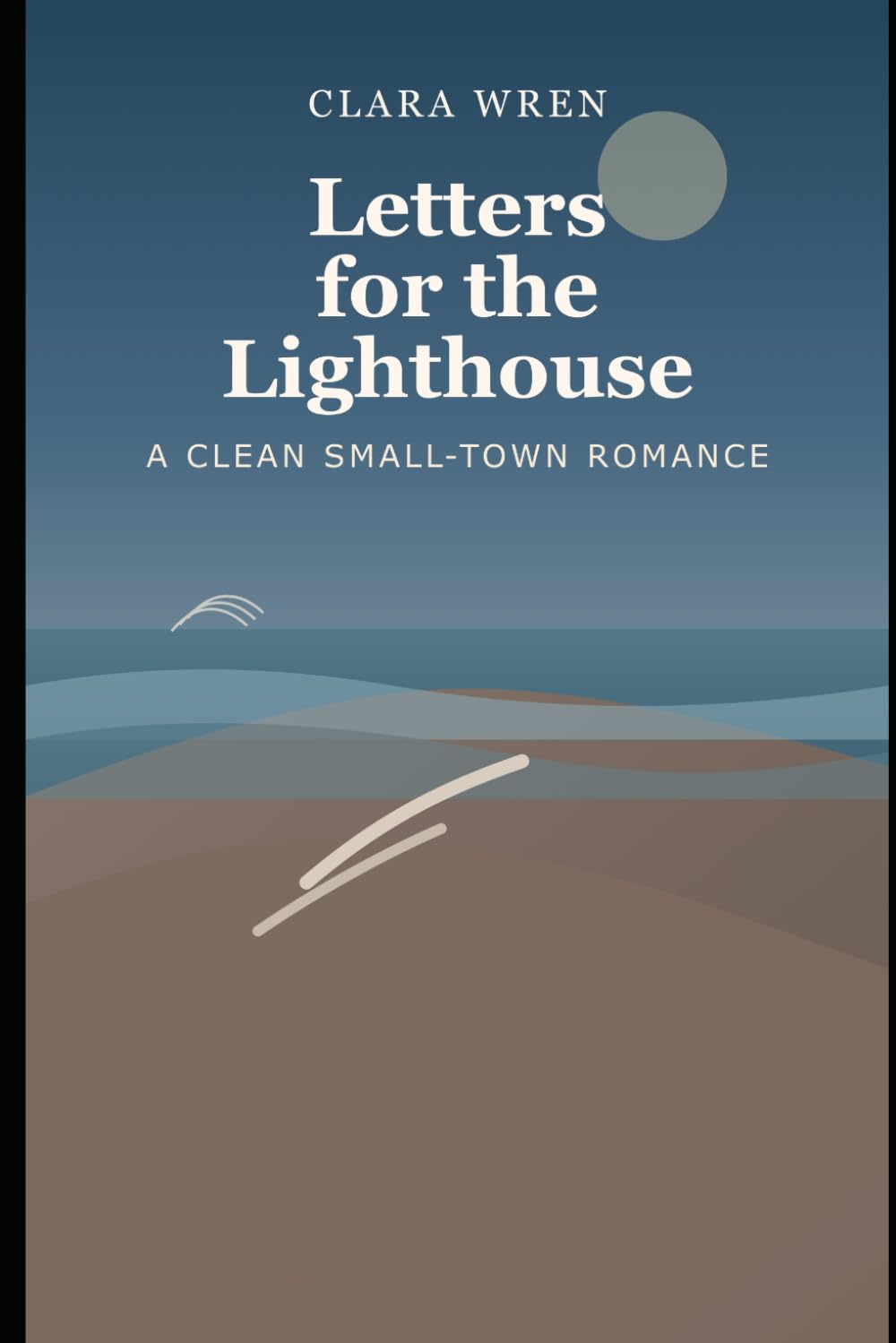 Letters for the Lighthouse: A Clean Small-Town Romance (Harbor Lights Romances)