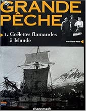 Download Grande Pêche : Tome 1, Goélettes flamandes à Islande PDF