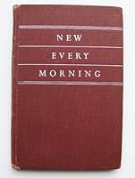 New Every Morning: The Prayer-book of the Daily Broadcast Service B000NVWZEA Book Cover