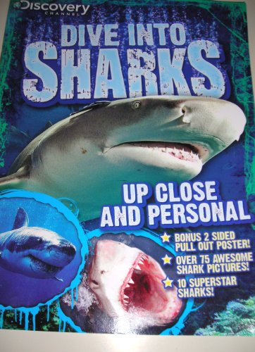 Discovery Channel Dive Into Sharks up Close and... 0696300435 Book Cover