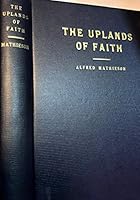 The Uplands of Faith B004N9294O Book Cover
