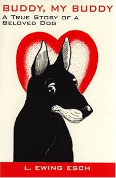 Paperback Buddy, My Buddy: A True Story of a Beloved Dog Book