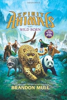 Wild Born (Spirit Animals) by Brandon Mull (10-Sep-2013) Hardcover