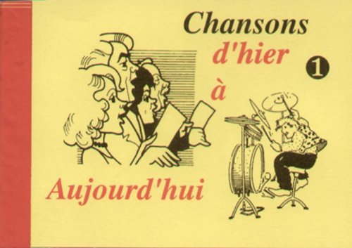 Chansons D'Hier Et D'Aujourd'Hui