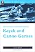 The American Canoe Association's Kayak & Canoe Games (A Nuts 'n' Bolts Guide)