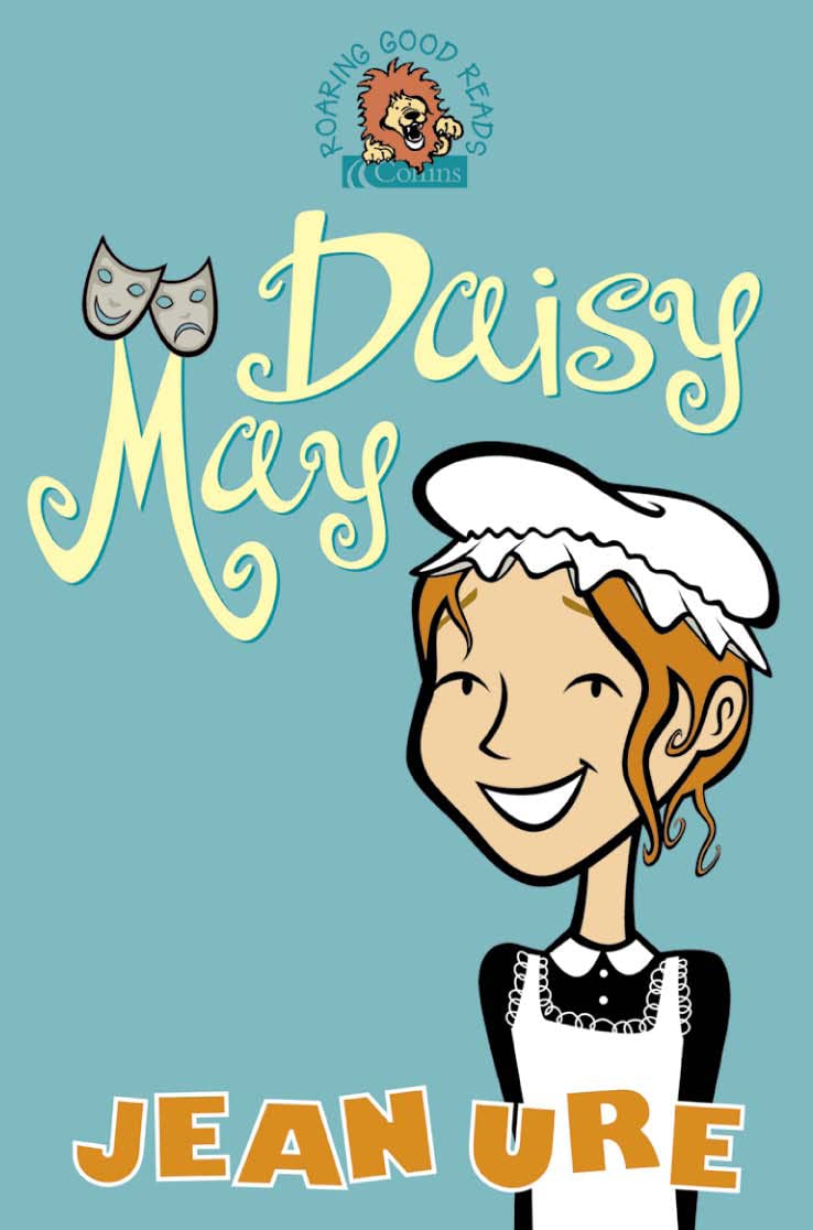 Daisy May: A Mysterious Victorian Tale of an Orphan and Her Secret Destiny (Roaring Good Reads)