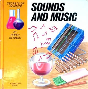 Hardcover Sounds and Music (Secrets of Science) Book