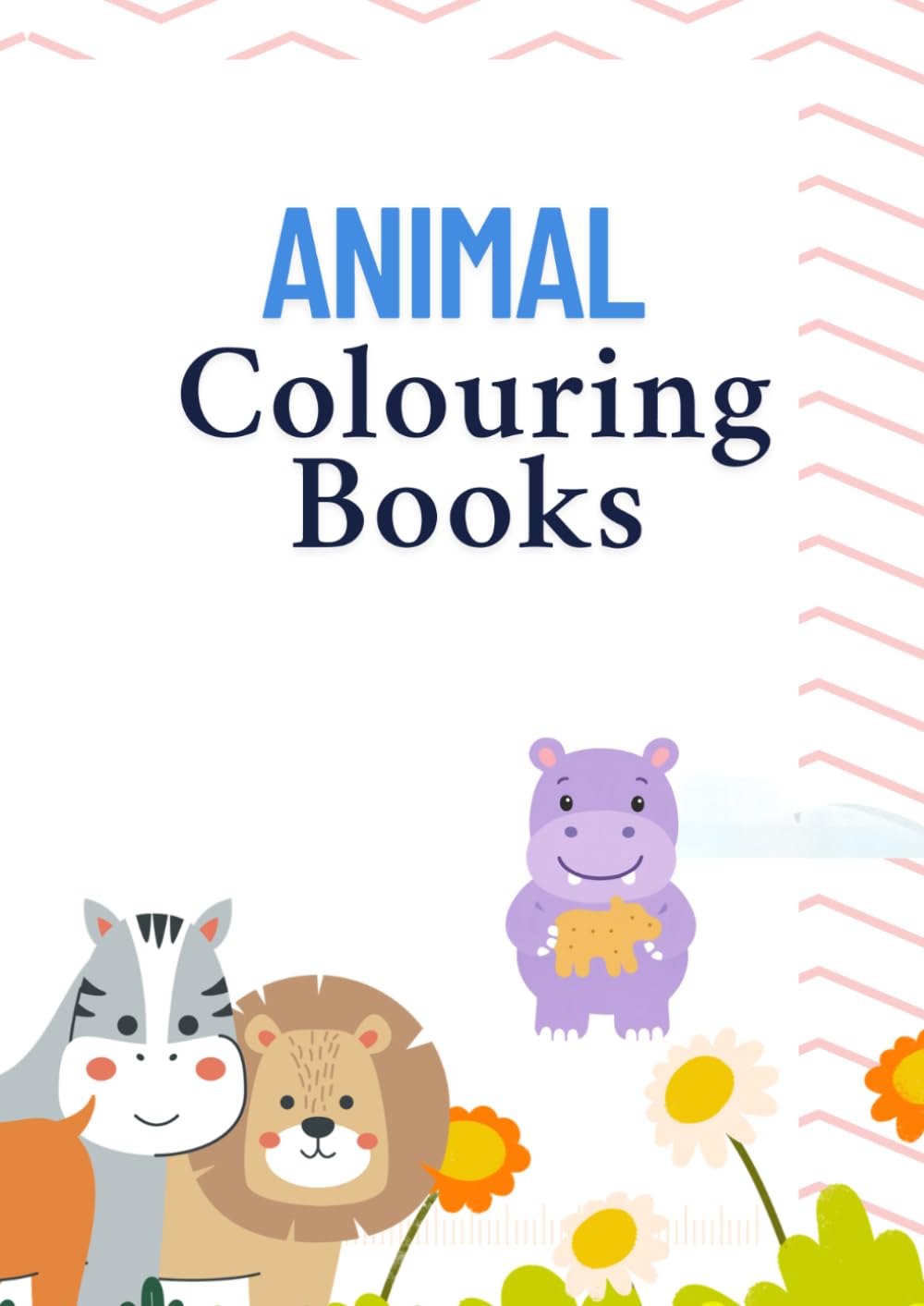 Cute animals adventure: A fun and easy colouring books with 50 adorable animals for kids 3-8