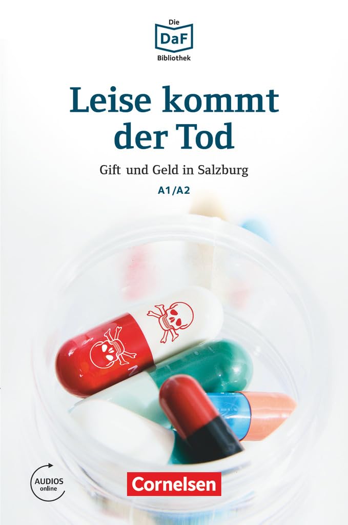 Leise kommt der Tod - Gift und Geld in Salzburg: Gift und Geld in Salzburg. Lektüre. Mit Audios online