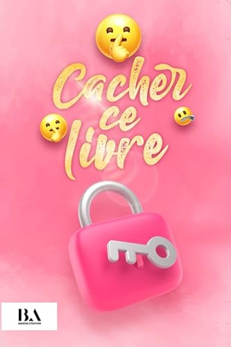 Cacher ce livre: Plus de 300 questions &amp; exercices pour se trouver soi-même | Un livre de réflexion pour la découverte de soi, l'amour de soi &amp; la guérison