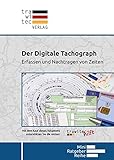 tachographenpflicht ab wann  Der Digitale Tachograph: Erfassen und Nachtragen von Zeiten (MiniRatgeberReihe)