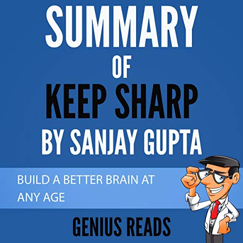 Keep Sharp How to Build a Better Brain at Any Age (Audible