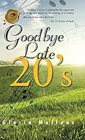 Goodbye Late 20's 1490748016 Book Cover