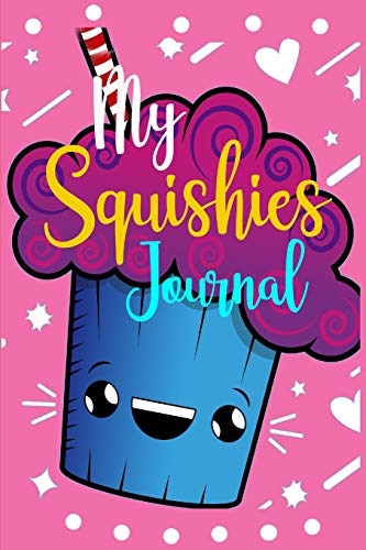 My Squishies Journal: Draw And Write Journal My Favorite Squishy Kids Handwriting, Creativity, Practice Story Paper