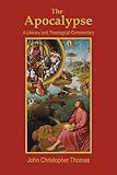 The Apocalypse: A Literary and Theological Commentary