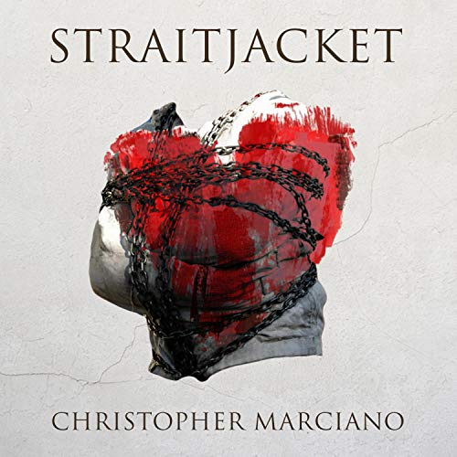 Amazon Music - Christopher MarcianoのStraitjacket - Amazon.co.jp