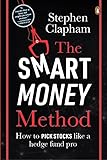 The Smart Money Method: How to Pick Stocks like a Hedge Fund Pro