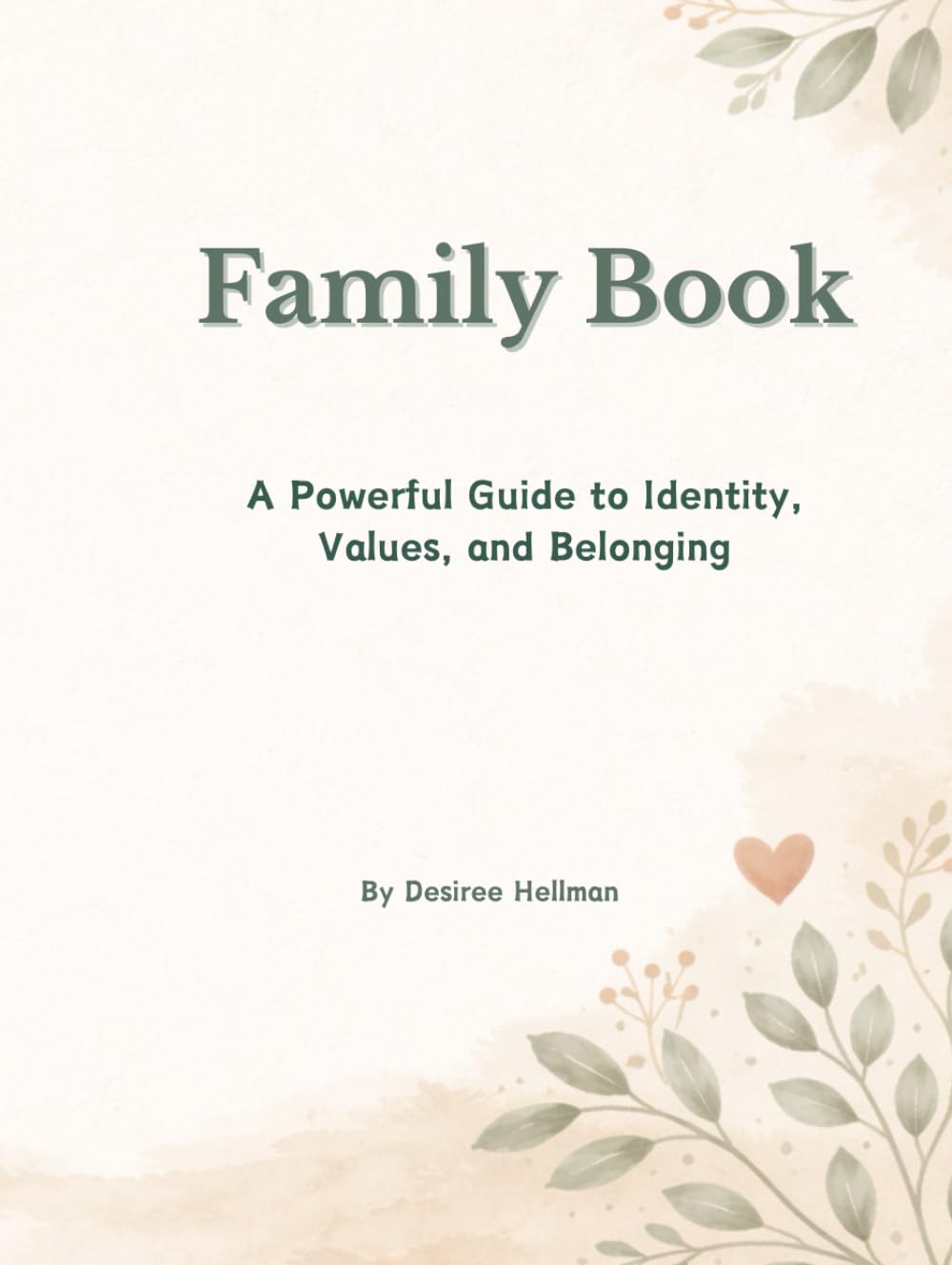 Our Family Book: A Book of Identity, Values, and Belonging