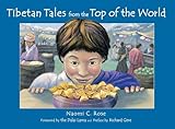  Tibetan Tales from the Top of the World by Naomi C. Rose (2009-11-02)