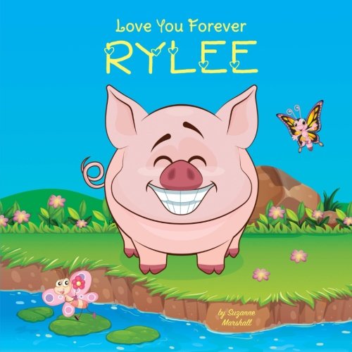 Buy Love You Forever, Rylee Personalized Book Love You Forever (I