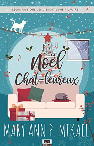 Un Noel Chat Leureux French Edition Kindle Edition By Mikael Mary Ann P Literature Fiction Kindle Ebooks Amazon Com