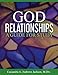 God Relationships: A Guide for Study