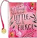 And Though She Be but Little, She Is Fierce (Mini Book of Quotations)