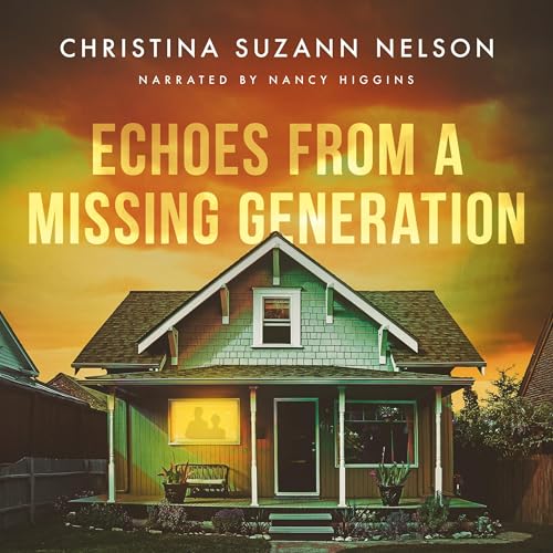 Echoes from a Missing Generation [Written by Christina Suzann Nelson] episode artwork