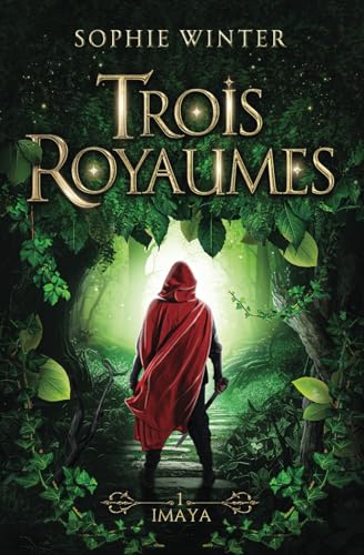 Trois Royaumes - Livre 1 - Imaya
