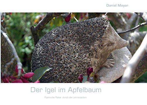 Der Igel im Apfelbaum Der Igel im Apfelbaum