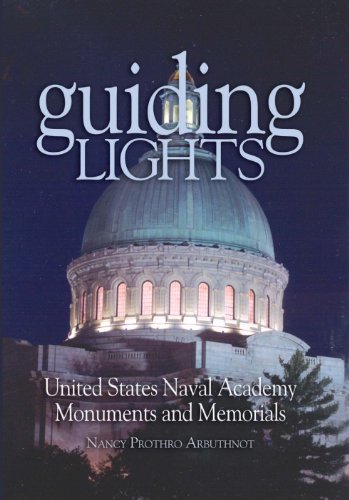 Guiding Lights: Monuments and Memorials at the U.S. Naval Academy (English Edition)