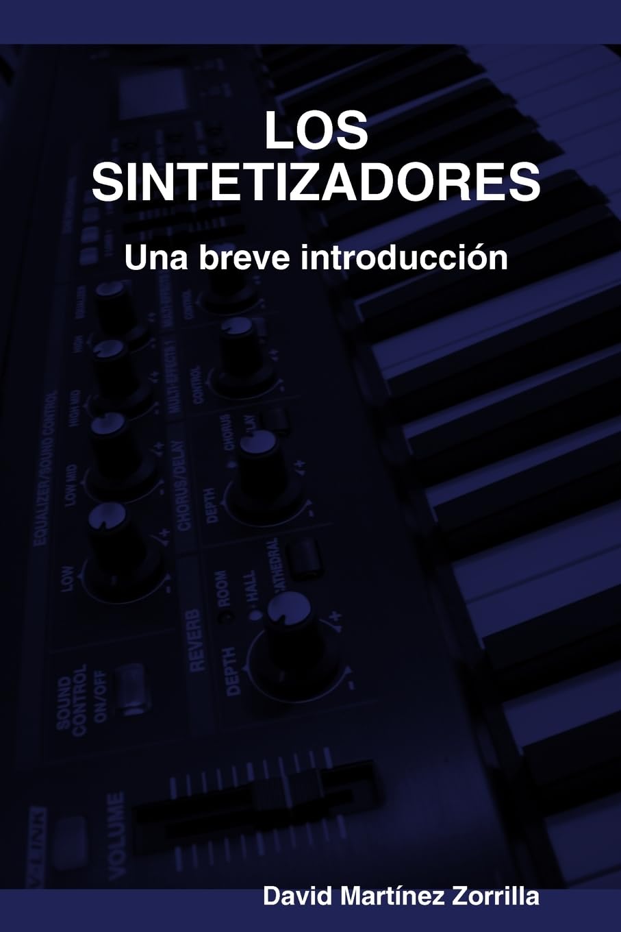 Los sintetizadores. Una breve introducción