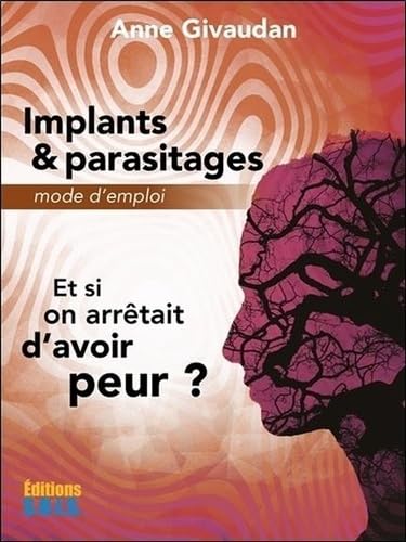  Implants & parasitages: Mode d\'emploi