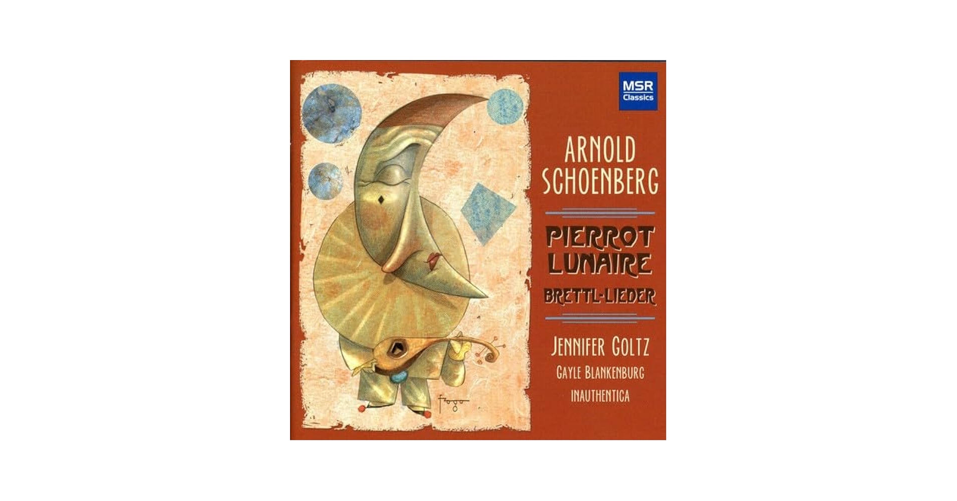 Arnold Schoenberg - Arnold Schoenberg: Pierrot Lunaire (1912
