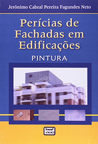 Pericias de Fachadas em Edificações. Pintura