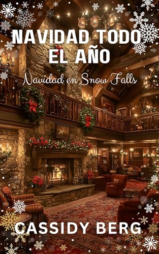 Navidad todo el año (Navidad en Snow Falls nº 14)