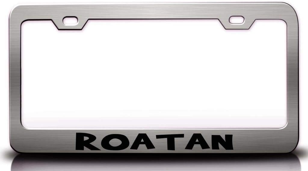 Roatan Honduras Cities of The World Metal Car SUV Truck License Plate Frame Ch l44