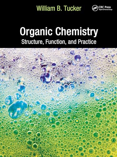 Organic Chemistry: Structure, Function, and Practice view 2