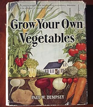 Hardcover Grow Your Own Vegetables And The Twenty Minute A Day GArden Book