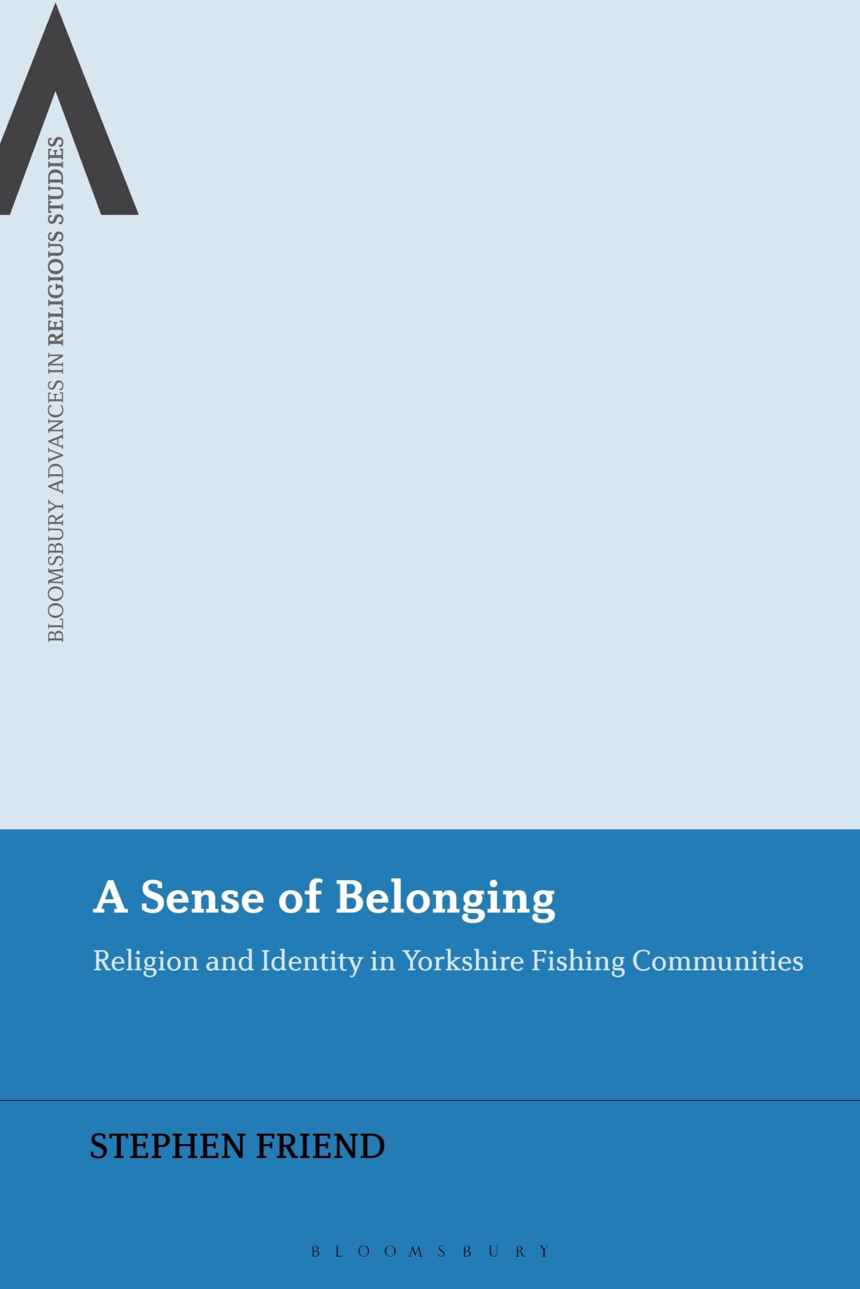 A Sense of Belonging by Stephen Friend - 9781350278240