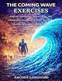 The Coming Wave Exercises: Artificial Intelligence, Power Shifts, and Global Risk Examined Through Mustafa Suleyman’s Framework