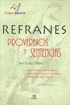 Hardcover Refranes, proverbios y sentencias [Spanish] Book