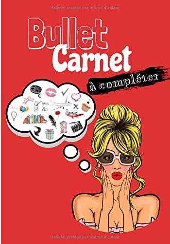 Télécharger Bullet Carnet à compléter: Agenda - Journal de bord - Organiseur - Planning hebdomadaire - Listes, Francais PDF