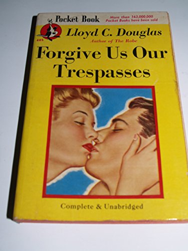 Forgive Us Our Trespasses B000NRY5U6 Book Cover