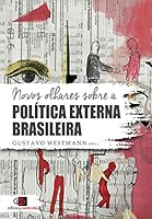 Novos Olhares Sobre A Pol’tica Externa Brasileira 8572449868 Book Cover