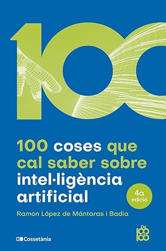 100 Coses Que Cal Saber Sobre Intel Ligència Artificial: 78 De 100 En 100 100 Coses Que Cal Saber Sobre Intel Ligència Artificial: 78 De 100 En 100