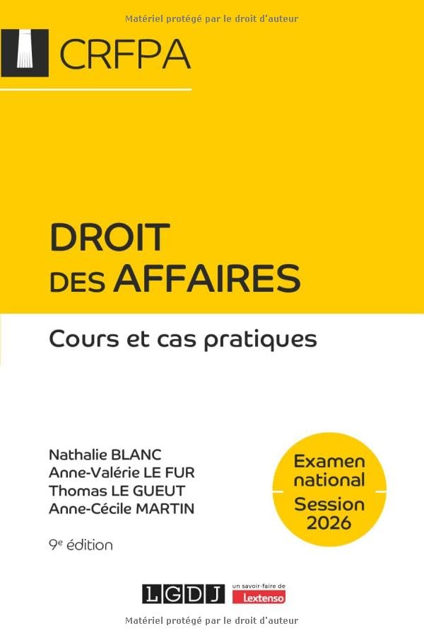Droit des affaires - CRFPA - Examen national Session 2026: Cours et cas pratiques (2026)