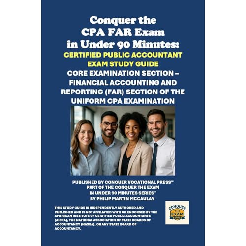 Conquer the CPA FAR Exam in Under 90 Minutes: Certified Public Accountant Exam Study Guide Audiolibro Por Philip Martin McCaulay arte de portada
