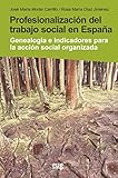 bienestar social definicion  Profesionalización del Trabajo Social en España: genealogía e indicadores para la acción social organizada (Trabajo social y bienestar social)