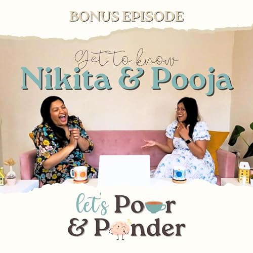 Bonus Episode: How We Met, Became Besties, and Created Let’s Pour & Ponder! 🎙️💫 Podcast Por  arte de portada